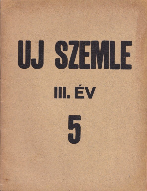 Uj szemle Irodalmi és művészeti kultúrszemle III. év 5.