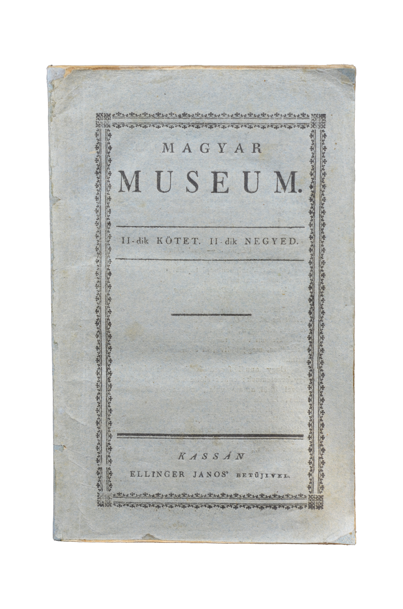 Magyar Museum. II-dik kötet, II-dik negyed