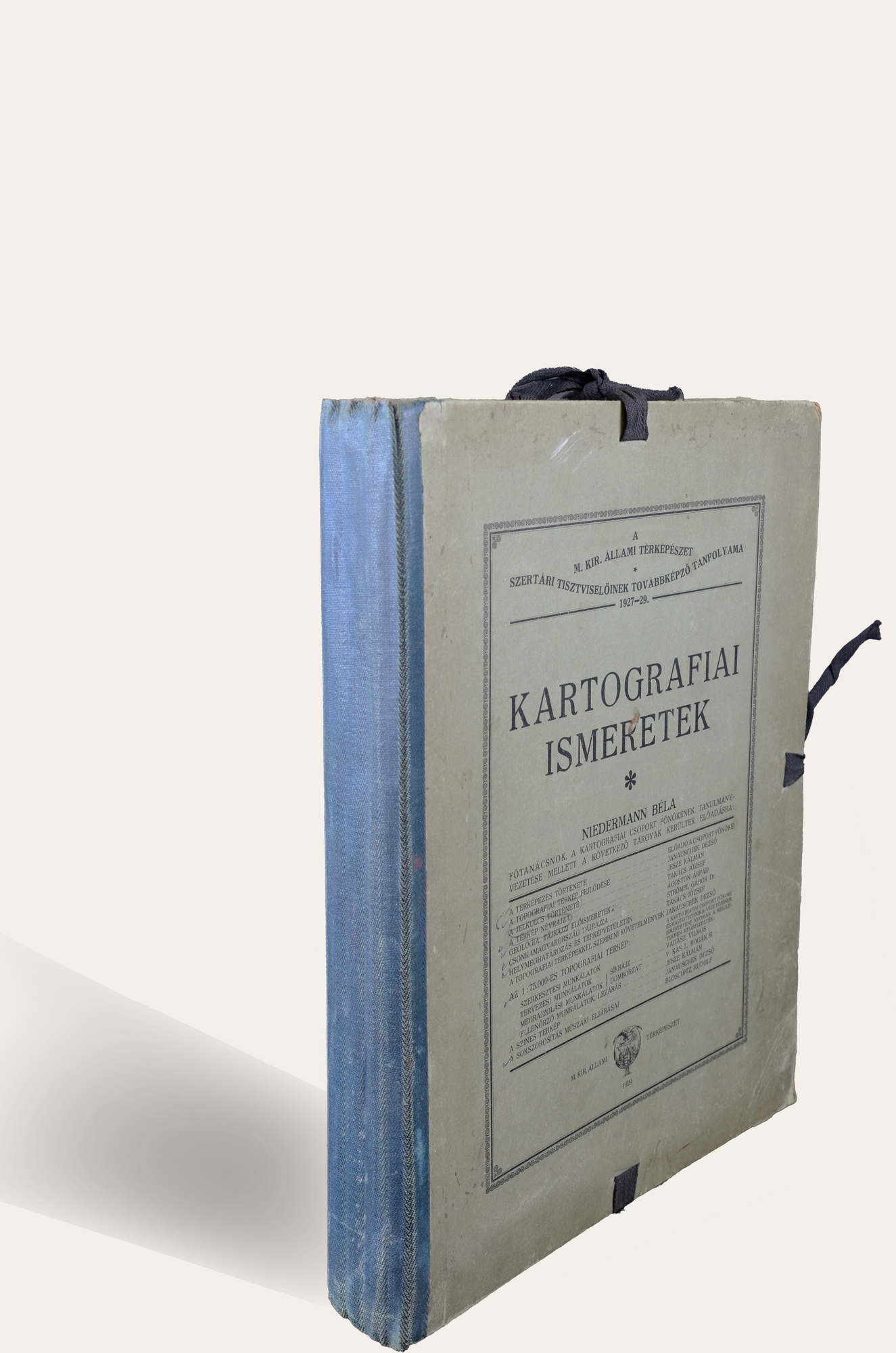 Kartográfiai ismeretek - A Magyar Királyi Állami Térképészet szertári tisztviselőinek továbbképző tanfolyama