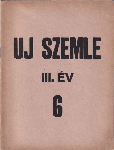 Tamás Aladár: Uj szemle Irodalmi és művészeti kultúrszemle III. év. 6.