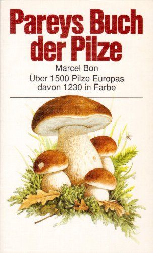 Pareys buch der Pilze - Gombák könyve