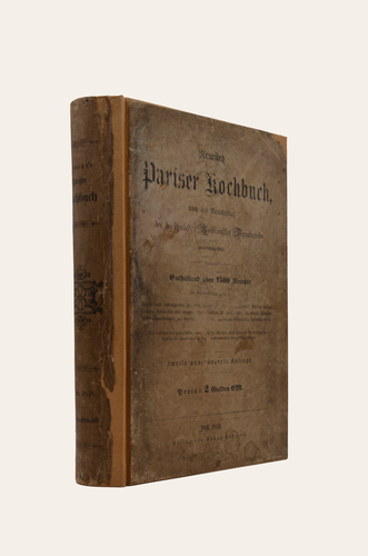 NEUESTES PARISER KOCHBUCH: nach den Vorschriften der berühmtesten Kochkünstler