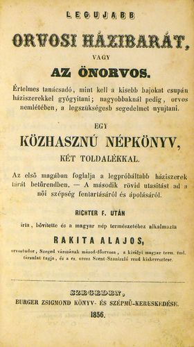 RAKITA Alajos: Legujabb orvosi házibarát, vagy az önorvos