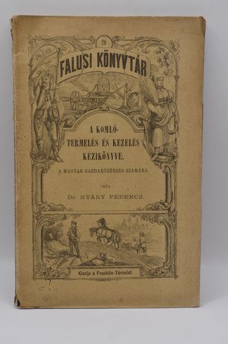 Nyári Ferenc: A komló-termelés és kezelés kézikönyve