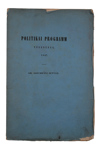 SZÉCHENYI István, gr[óf]: Politikai programm töredékek