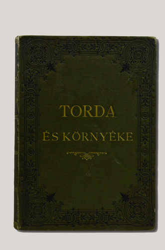 ORBÁN BALÁZS: Torda város és környéke