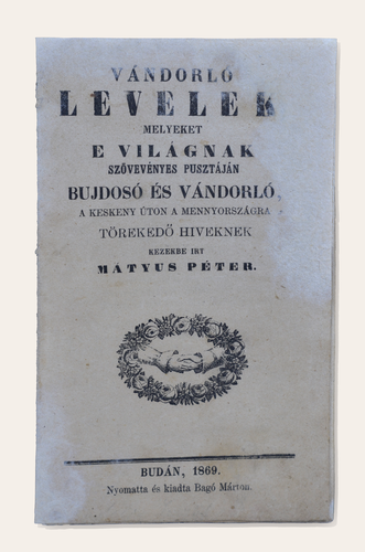 MÁTYUS PÉTER [alistáli és padányi]: Vándorló Levelek