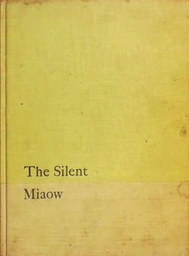 Szasz, Suzanne – Gallico, Paul: The Silent Miaow